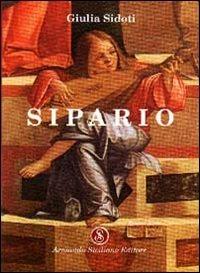 Sipario - Giulia Sidoti - Libro Armando Siciliano Editore 2004, Poesia | Libraccio.it
