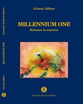 Millennium one. Romanzo in sequenze