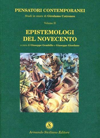 Epistemologi del Novecento  - Libro Armando Siciliano Editore 2004, Interazioni | Libraccio.it