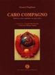 Caro compagno - Gianni Fogliani - Libro Armando Siciliano Editore 2004, Saggistica | Libraccio.it