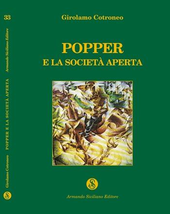 Popper e la società aperta - Girolamo Cotroneo - Libro Armando Siciliano Editore 2005, Interazioni | Libraccio.it