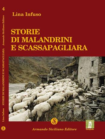 Storie di malandrini e scassapagliara - Lina Infuso - Libro Armando Siciliano Editore 2009 | Libraccio.it