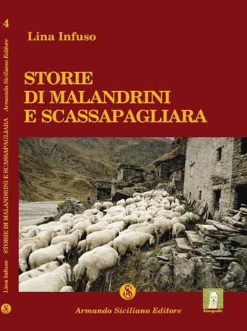 Storie di malandrini e scassapagliara - Lina Infuso - Libro Armando Siciliano Editore 2009 | Libraccio.it
