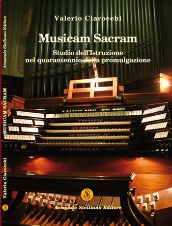 Musicam sacram - Valerio Ciarocchi - Libro Armando Siciliano Editore 2008, Religione | Libraccio.it
