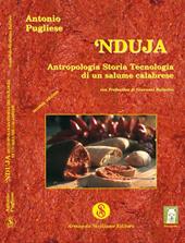 Nduja. Antropologia, storia, tecnologia di un salume calabrese