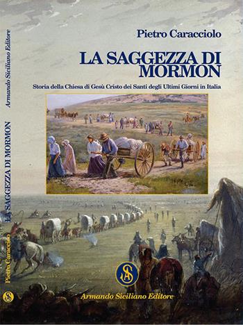 La saggezza di Mormon - Pietro Caracciolo - Libro Armando Siciliano Editore 2015, Storia | Libraccio.it