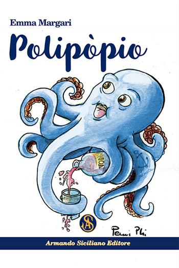 Polipopio - Emma Margari - Libro Armando Siciliano Editore 2016 | Libraccio.it