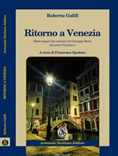 Ritorno a Venezia. Libero sequel di "Anonimo Veneziano" di Giuseppe Berto