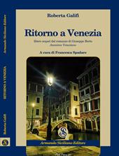 Ritorno a Venezia. Libero sequel di "Anonimo Veneziano" di Giuseppe Berto