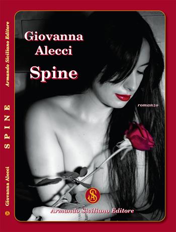 Spine - Giovanna Alecci - Libro Armando Siciliano Editore 2021 | Libraccio.it