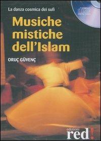Musiche mistiche dell'Islam. La danza cosmica dei sufi. CD Audio - Orüç Güvenç - Libro Red Edizioni 2003, Musica | Libraccio.it