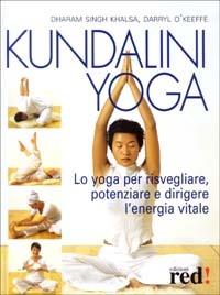 Kundalini yoga - Dharam Singh Khalsa, Darryl O'Keefe - Libro Red Edizioni 2003 | Libraccio.it