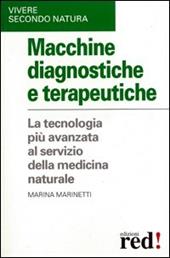 Macchine diagnostiche e terapeutiche. Gli strumenti tecnologici utilizzati dalla medicina naturale