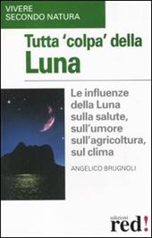 Tutta colpa della luna