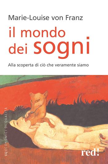 Il mondo dei sogni - Marie-Louise von Franz - Libro Red Edizioni 2013, Economici di qualità | Libraccio.it