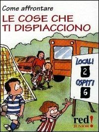 Come affrontare le cose che ti dispiacciono - Tova Navarra - Libro Red Edizioni 2003, Junior | Libraccio.it