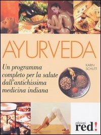 Ayurveda - Karin Schutt - Libro Red Edizioni 2003, Terapie naturali | Libraccio.it