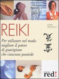 Reiki - Judith Hilswicht - Libro Red Edizioni 2003, Terapie naturali | Libraccio.it