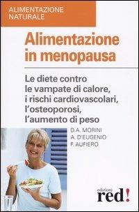 Alimentazione in menopausa - Fausto Aufiero, Anna D'Eugenio, Fausto Aufiero - Libro Red Edizioni 2015, Alimentazione naturale | Libraccio.it