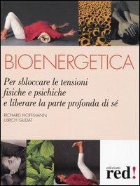 Bioenergetica - Richard Hoffmann, Ulrich Gudat - Libro Red Edizioni 2004 | Libraccio.it