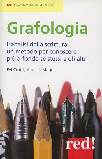 Grafologia - Evi Crotti, Alberto Magni - Libro Red Edizioni 2004, Economici di qualità | Libraccio.it