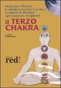 Il terzo chakra. Audiolibro. CD Audio  - Libro Red Edizioni 2004, Musica per | Libraccio.it