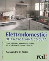 Elettrodomestici della casa sana e sicura