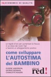 Come sviluppare l'autostima del bambino