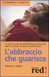L'abbraccio che guarisce
