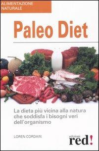 Paleo diet - Loren Cordain - Libro Red Edizioni 2006, Alimentazione naturale | Libraccio.it