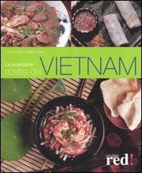 Le autentiche ricette del Vietnam - Thi Choi Trieu, Marcel Isaak - Libro Red Edizioni 2007 | Libraccio.it