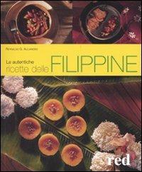Le autentiche ricette delle Filippine - Reynaldo G. Alejandro - Libro Red Edizioni 2007 | Libraccio.it