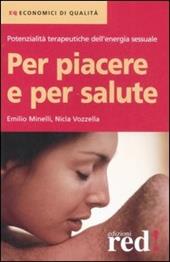 Per piacere e per salute