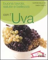 Buona tavola, salute e bellezza con l'uva