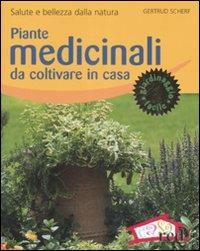 Piante medicinali da coltivare in casa. Salute e bellezza dalla natura. Ediz. illustrata - Gertrud Scherf - Libro Red Edizioni 2008, Verde in casa | Libraccio.it