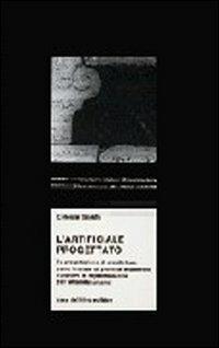 L' artificiale progettato - Celestino Soddu - Libro Gangemi Editore 1979 | Libraccio.it