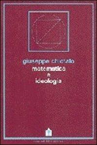 Matematica e ideologia - Giuseppe Chiofalo - Libro Gangemi Editore 1982 | Libraccio.it