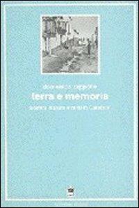 Terra e memoria. Uomini, natura e mito in Calabria - Domenico Zappone - Libro Gangemi Editore 2009, Sociologia, politica, diritto, economia | Libraccio.it