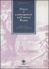 Potere e contropotere nell'antica Roma. Intellettuali, potere, terrorismo e bande armate nell'antica Roma