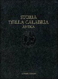 Storia della Calabria antica. Età classica - Salvatore Settis - Libro Gangemi Editore 1997, Meridione | Libraccio.it