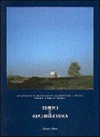 Tempo e architettura  - Libro Gangemi Editore 1997, Arti visive, architettura e urbanistica | Libraccio.it