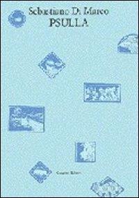 Psulla - Sebastiano Di Marco - Libro Gangemi Editore 1987 | Libraccio.it