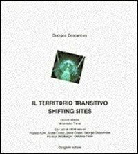 Il territorio transitivo. Saggi bilingue di Purini, Corboz, Cooper, Descombes, Hertzberger, Tironi - George Descombes - Libro Gangemi Editore 1998, Arti visive, architettura e urbanistica | Libraccio.it