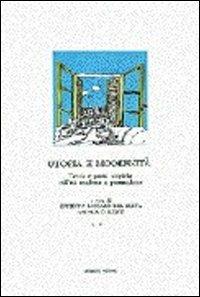 Utopie e modernità. Le teorie e le prassi utopiche nell'età moderna e post-moderna. Ediz. francese e inglese - Giuseppa Saccaro Del Buffa, O. Arthur Lewis - Libro Gangemi Editore 1998, Arti visive, architettura e urbanistica | Libraccio.it