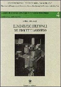 Elementi architettonici del progetto moderno - Efisio Pitzalis - Libro Gangemi Editore 1997, Arti visive, architettura e urbanistica | Libraccio.it