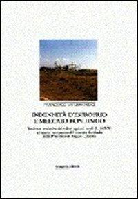 Indennità d'esproprio e mercato fondiario. Tendenze evolutive dei valori agricoli medi ed analisi comparata del mercato fondiario... - Francesco S. Nesci - Libro Gangemi Editore 1989 | Libraccio.it