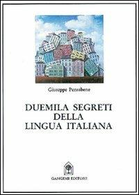Duemila segreti della lingua italiana - Giuseppe Pensabene - Libro Gangemi Editore 1990 | Libraccio.it