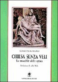 Chiesa senza veli. Le macchie della sposa. Un gesuita d'assalto rivela - Giorgio P. Berardi - Libro Gangemi Editore 1998, Sociologia, politica, diritto, economia | Libraccio.it