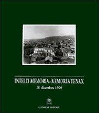 Infelix memoria-memoria tenax. 28 dicembre 1908  - Libro Gangemi Editore 1992 | Libraccio.it