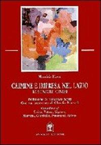 Crimine e impresa nel Lazio. Le scatole cinesi - Maurizio Fiasco - Libro Gangemi Editore 1997, Sociologia, politica, diritto, economia | Libraccio.it